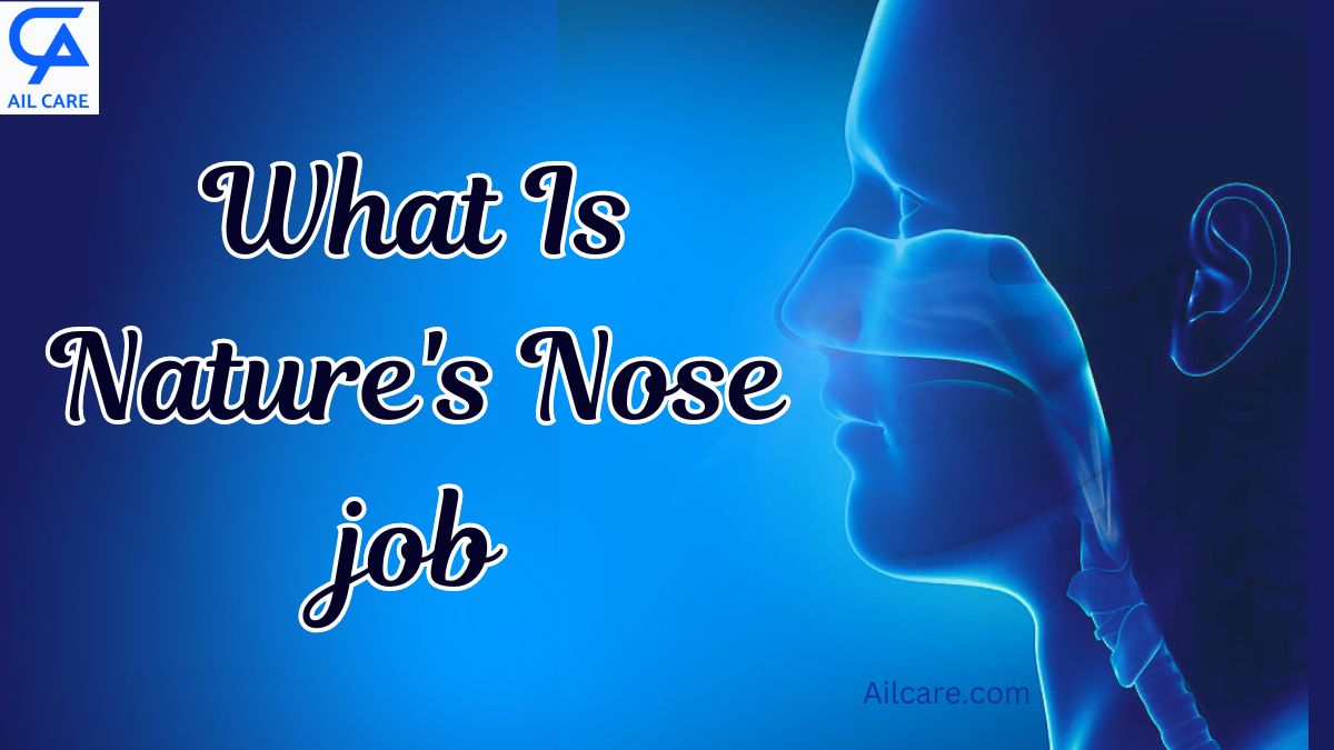 What Is Nature's Nose job